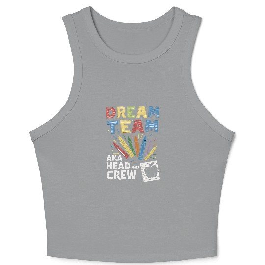 Head Start Dream Team Squad Teacher Back To School Crop Tank Top