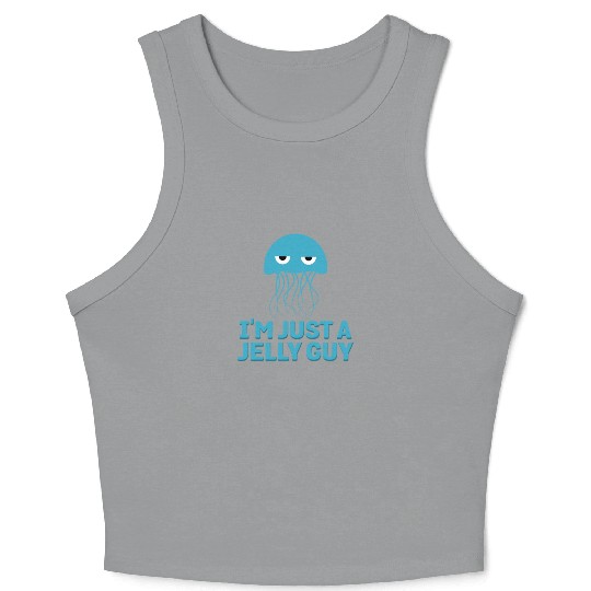 I'm Just A Jelly Guy Jellyfish Song Pun Music Crop Tank Top