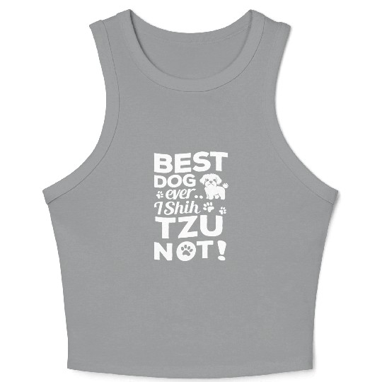 Shih Tzu Crop Tank Top Funny Dog Pet Best Dog Ever