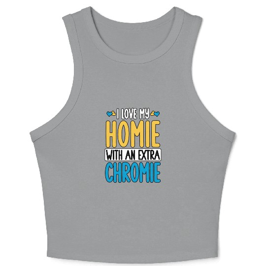 Down Syndrome Awareness I Love my Homie with Crop Tank Top