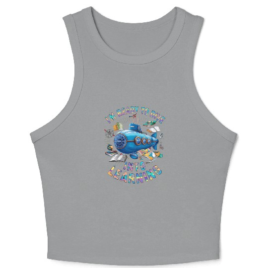 Ready To Dive Into Learning Back School Submarine Crop Tank Top