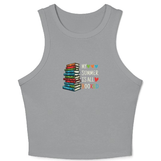 My Summer Is All Booked Book Reading Book lover Crop Tank Top