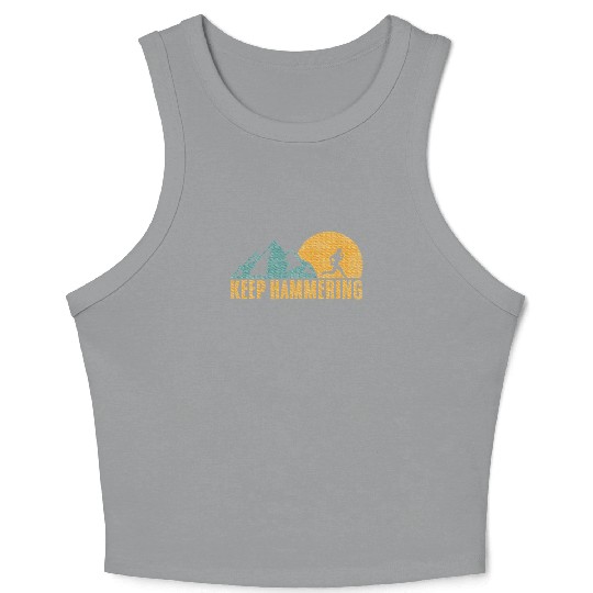Keep Hammering Hiking Mountain Trail Running Crop Tank Top
