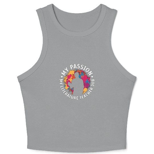 Literature Teacher My Passion My Bookish Educator Crop Tank Top
