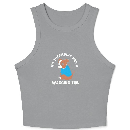 My Therapist Has A Wagging Tail Cute Therapy Dog Crop Tank Top