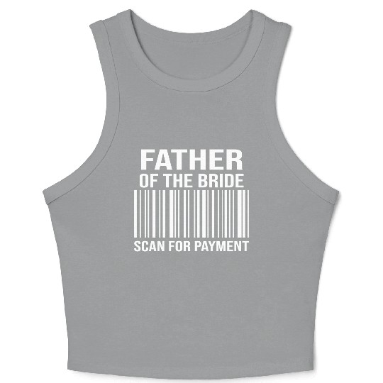 Father Of The Bride Engagement Bride's Father Crop Tank Top