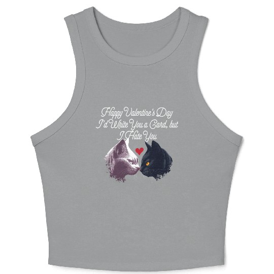 Id Write a Card but I Hate You Funny Valentines Da Crop Tank Top