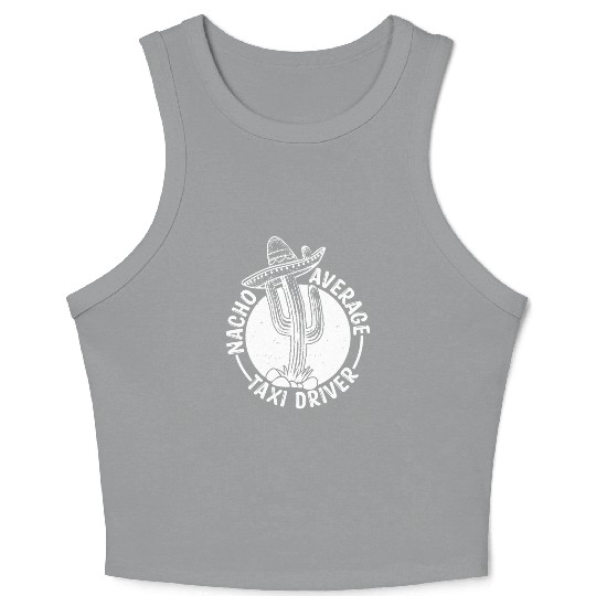 Nacho Average Taxi Driver Crop Tank Top