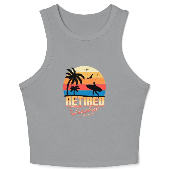 Retired Teacher Crop Tank Top