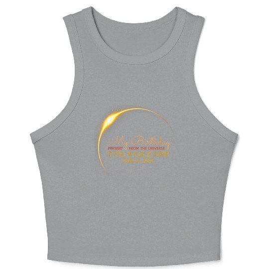Solar Eclipse Birthday Present Universe Crop Tank Top