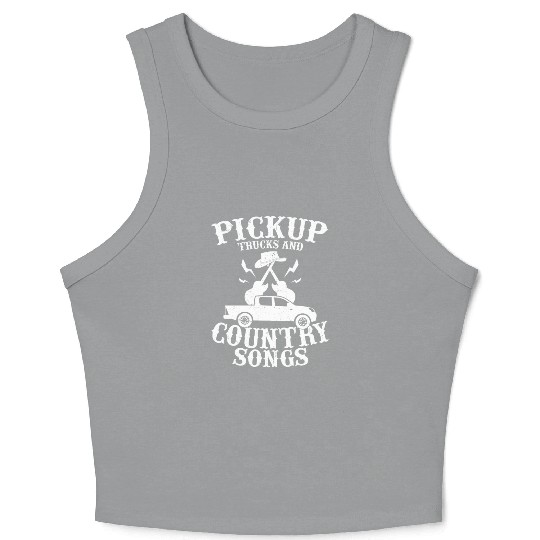 Pickup Trucks and Country Songs Cowboy Western Crop Tank Top