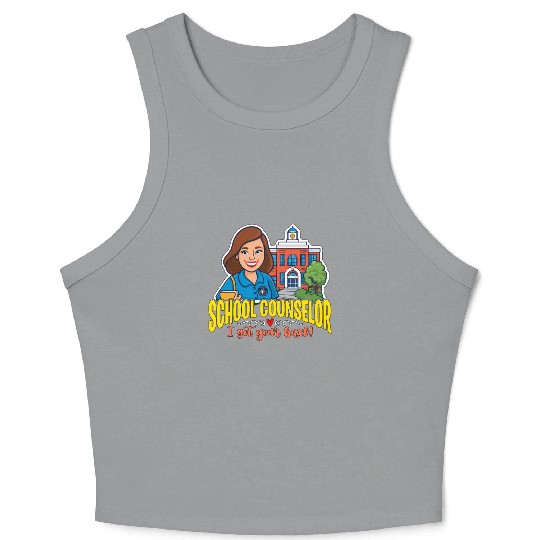 School Counselor I Got Your Back School Therapist Crop Tank Top