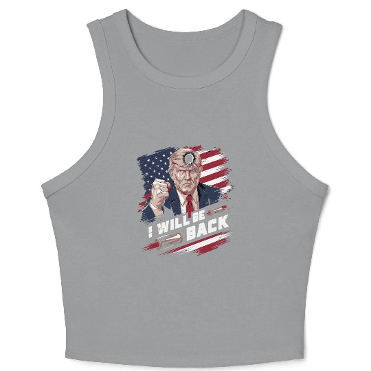 i will be back trump Crop Tank Top