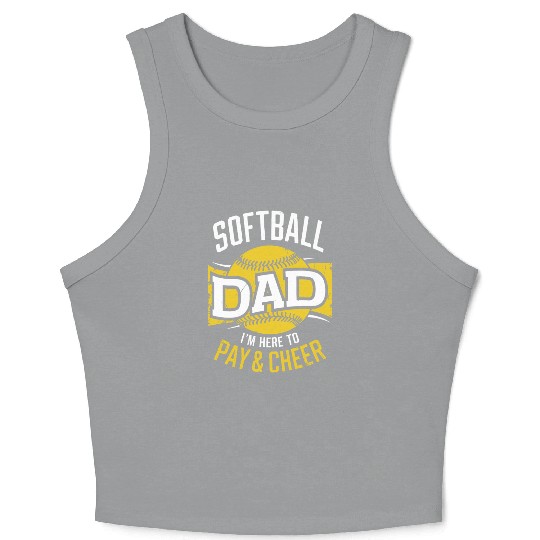 Pay & Cheer Softball Dad Funny Daddy Father's Day Crop Tank Top