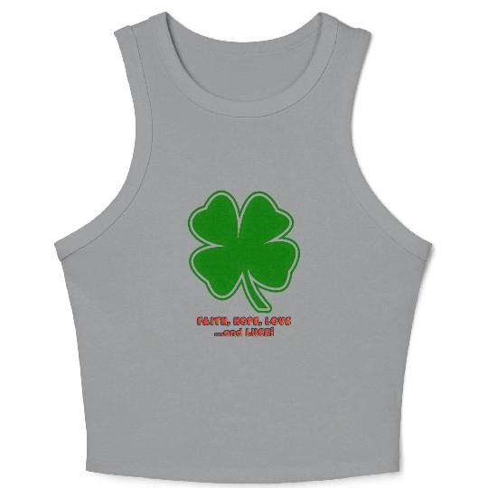 Faith, Hope, Love ... and Luck Crop Tank Top