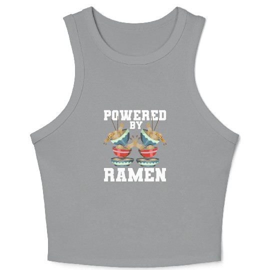Powered By Ramen Anime Japanese Soup Cup Noodle Crop Tank Top