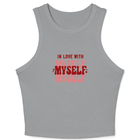 In Love With Myself Anti Valentine Crop Tank Top