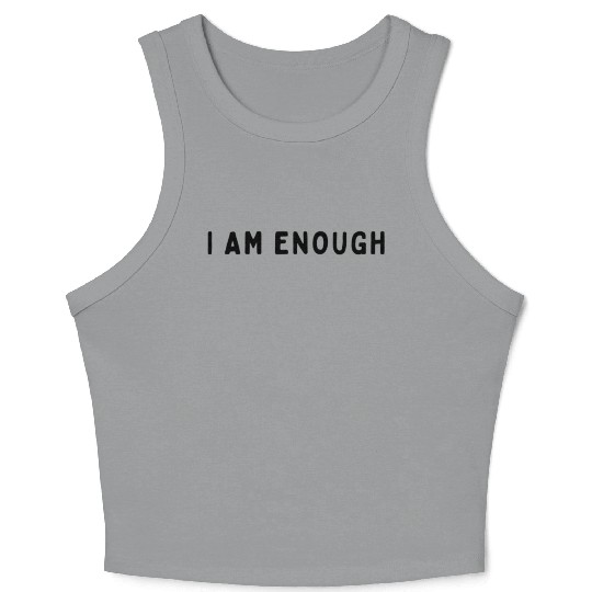 I AM ENOUGH Crop Tank Top