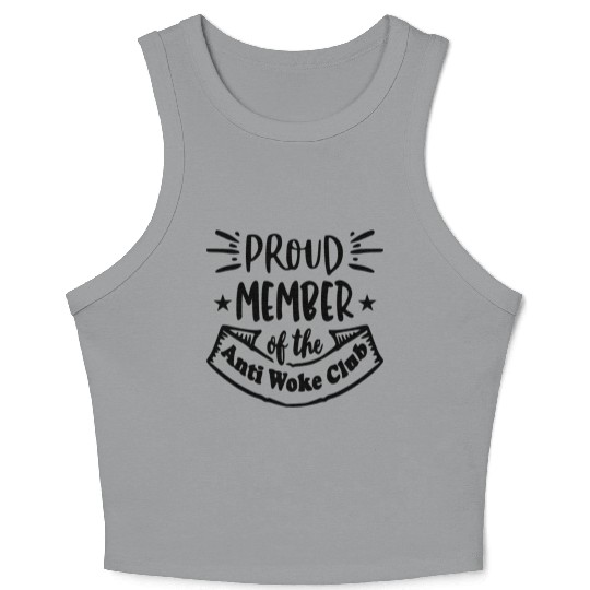 Proud Member Anti Woke Club LIKE US ON FACEBOOK Crop Tank Top