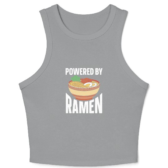 Powered By Ramen Anime Japanese Soup Cup Noodle Crop Tank Top