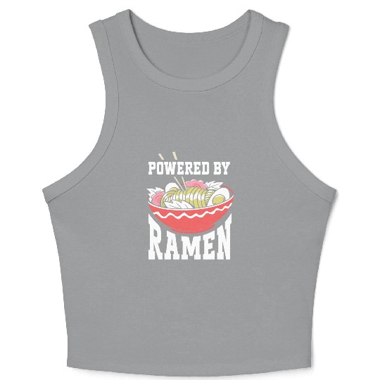 Powered By Ramen Anime Japanese Soup Cup Noodle Crop Tank Top