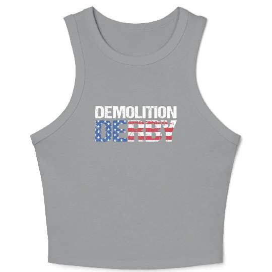 4th Of July US Flag Motorsport Demolition Derby Crop Tank Top