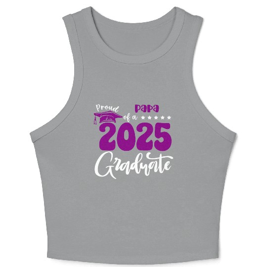 Proud Papa Graduate 2025 Senior Class of 2025 Grad Crop Tank Top