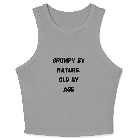 Grumpy By Nature Crop Tank Top