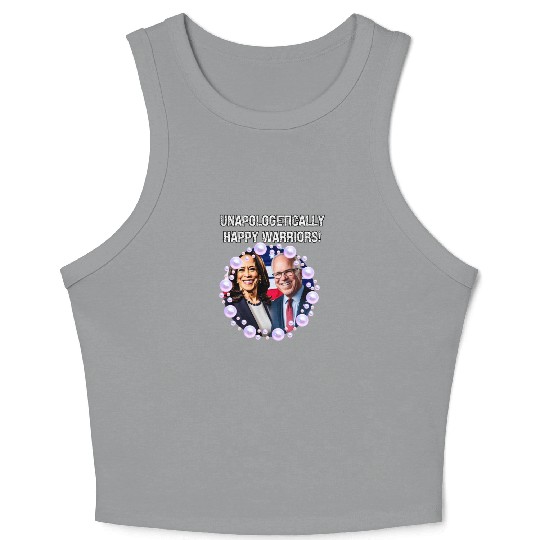 Harris & Walz Unapologetically happy warriors 2024 Crop Tank Top