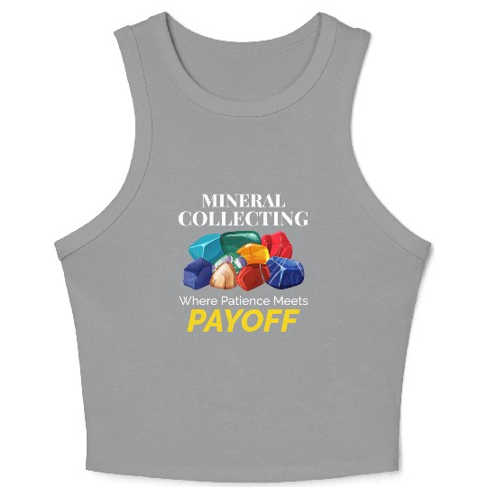 Crystal Collecting Rock Hunting Mineral Collector Crop Tank Top