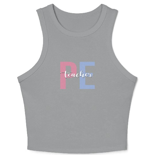 PE Teacher Physical Education Teacher Crop Tank Top