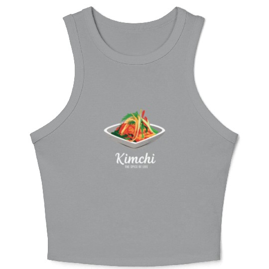 Kimchi The Spice of Life Korean Food Crop Tank Top