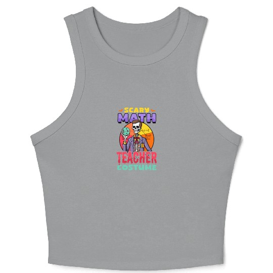 Halloween Math Teacher Scary Math Teacher Costume Crop Tank Top