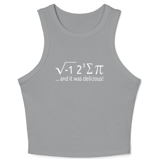 I Ate Some Pie And It Was Delicious 8 Pi Day 2BK6 Crop Tank Top