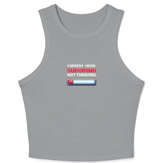 Depression Awareness Surviving, Not Thriving Crop Tank Top