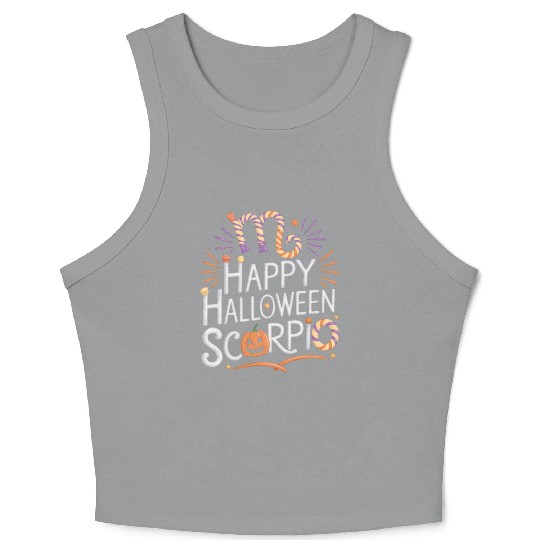 Happy Halloween, Scorpio Halloween Scorpio Quote Crop Tank Top