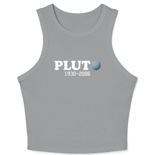 Pluto Never Forget It Was A Planet 1930 2006 Crop Tank Top