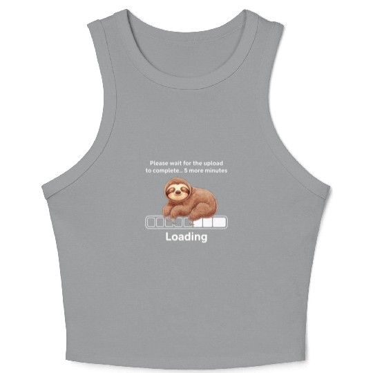 Humorous Sloth Crop Tank Top - Loading Graphic Crop Tank Top