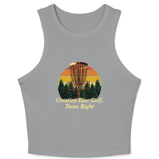 Creative Disc Golf Done Motivational Quote Golfer Crop Tank Top