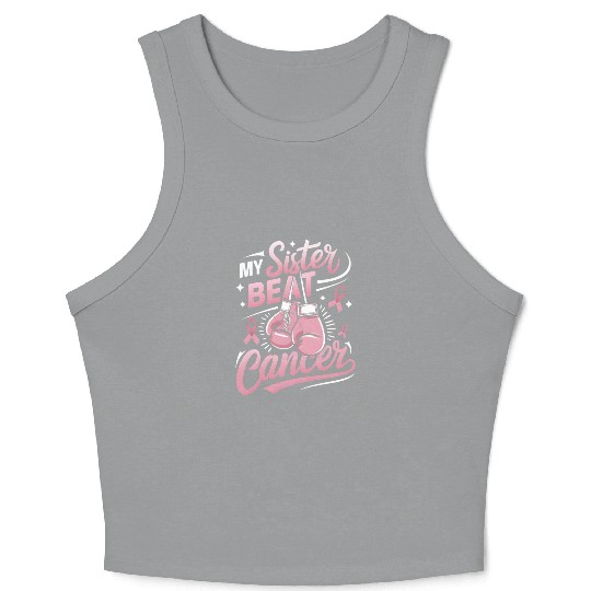 My Sister Beat Cancer Breast Cancer Awareness Crop Tank Top