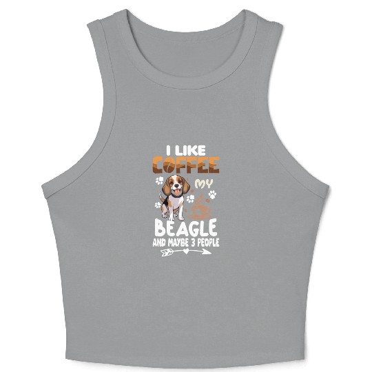 I Like Coffee My Beagle And Maybe 3 People Beagle Crop Tank Top