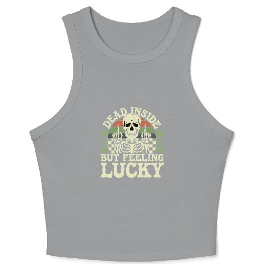 Dead Inside But Feelin' Lucky Crop Tank Top