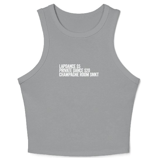Lapdance Private Dance Champagne Room Stripperstri Crop Tank Top
