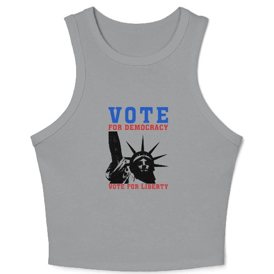 Vote for Democracy, Vote for Liberty US Election Crop Tank Top