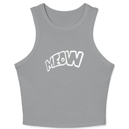 Funny Meow Cat Cartoon Text Quote Comic Letters Crop Tank Top