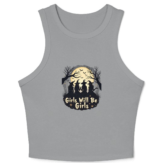 Girls Will Be Girls Crop Tank Top