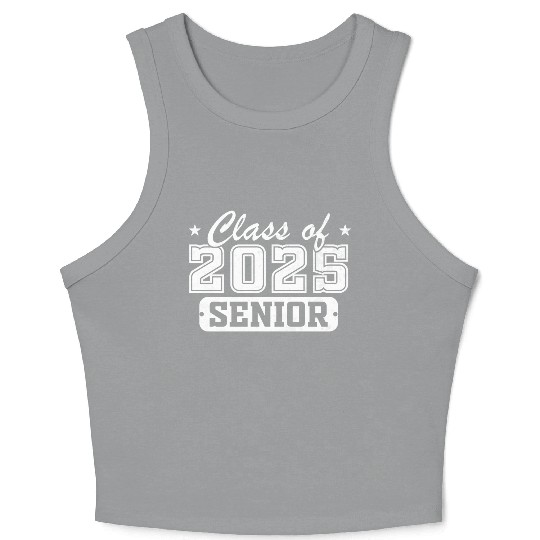 Class of 2025 Senior Graduation Back To School Crop Tank Top