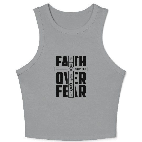 Faith over Fear | Motivational | Inspirational Crop Tank Top
