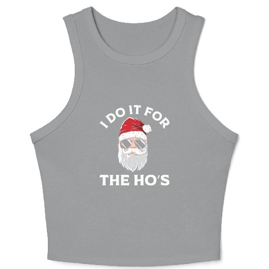 I Do It For the Ho's (Funny Christmas Santa) Crop Tank Top