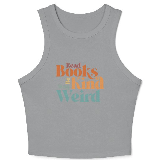 Read Books Be Kind Stay Weird Retro Bookworm Crop Tank Top